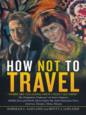 cover image of How Not to Travel